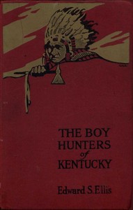 Cover of The Boy Hunters of Kentucky — A ...